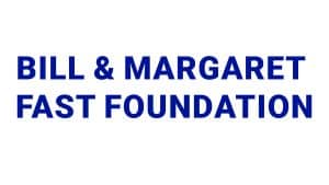 Bill and Margaret Fast Foundation